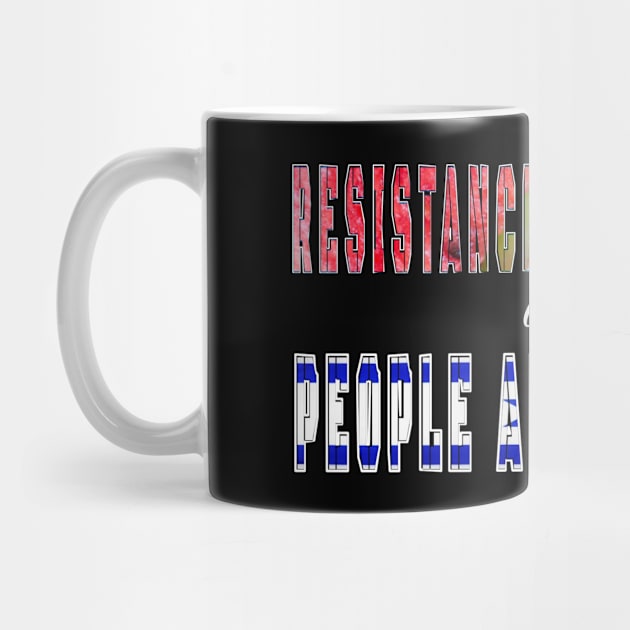 Resistance Is Justified When People Are Occupied - Front by SubversiveWare